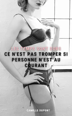 Camille Dupont – Les temps sont durs